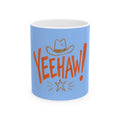 Western Cowgirl "Yeehaw" Ceramic Mug, Sky Blue