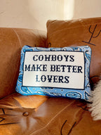 The Cowboys Make Better Lovers Embroidered Pillow