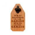Garage Bottle Opener Wood Sign - Rustic Boyfriend Gift - What happens in the garage stays in the garage — product image